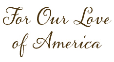 For Our Love of America